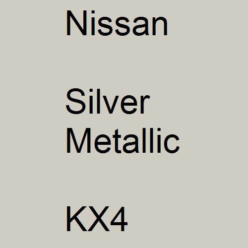 Nissan, Silver Metallic, KX4.